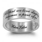 Men or Womens Stainless Steel Ring Religious & Inspirational Stainless Steel Ring - Helen Keller Inscription, All that we love deeply becomes a part of us. High Polish Finish. Face and Band Width: 8 mm Size 6
